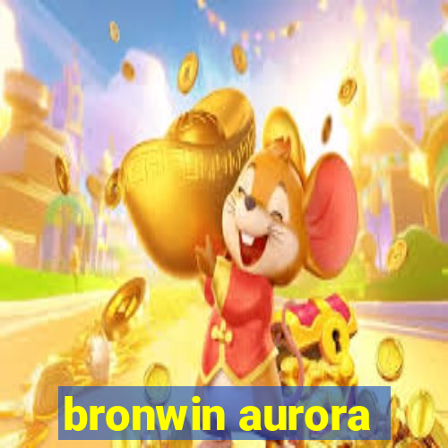 bronwin aurora